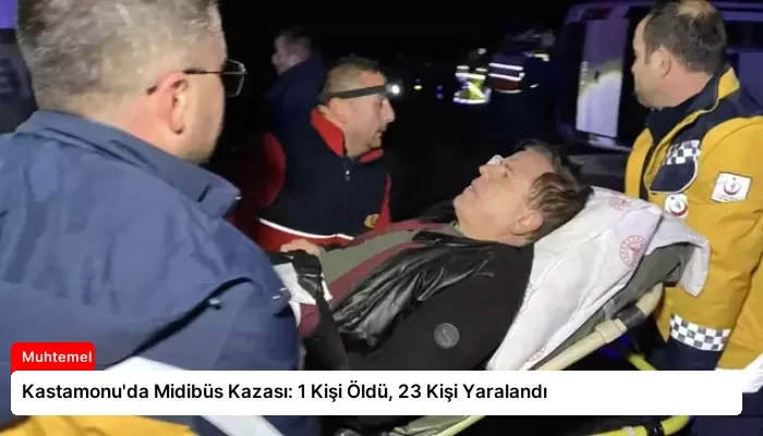 Kastamonu’da Midibüs Kazası: 1 Kişi Öldü, 23 Kişi Yaralandı