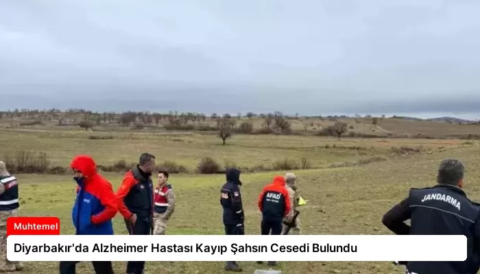 Diyarbakır’da Alzheimer Hastası Kayıp Şahsın Cesedi Bulundu