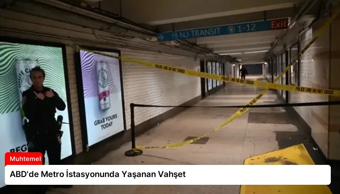 ABD’de Metro İstasyonunda Yaşanan Vahşet