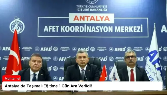 Antalya’da Taşımalı Eğitime 1 Gün Ara Verildi!