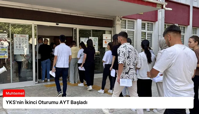 YKS’nin İkinci Oturumu AYT Başladı