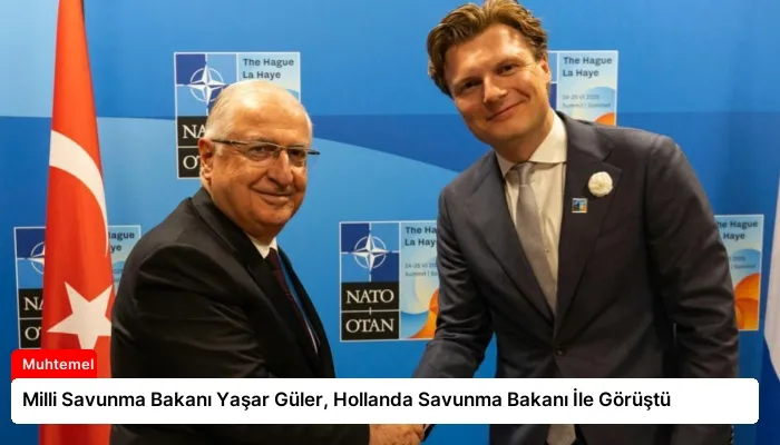Milli Savunma Bakanı Yaşar Güler, Hollanda Savunma Bakanı İle Görüştü