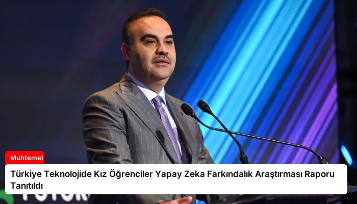Türkiye Teknolojide Kız Öğrenciler Yapay Zeka Farkındalık Araştırması Raporu Tanıtıldı