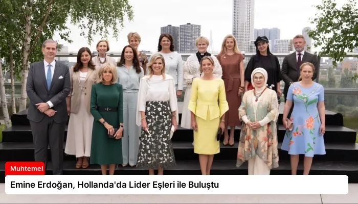 Emine Erdoğan, Hollanda’da Lider Eşleri ile Buluştu