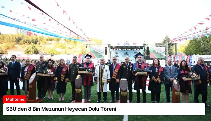 SBÜ’den 8 Bin Mezunun Heyecan Dolu Töreni