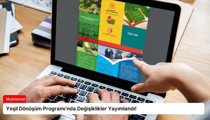 Yeşil Dönüşüm Programı’nda Değişiklikler Yayımlandı!
