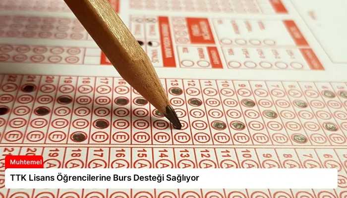 TTK Lisans Öğrencilerine Burs Desteği Sağlıyor