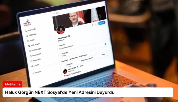 Haluk Görgün NEXT Sosyal’de Yeni Adresini Duyurdu