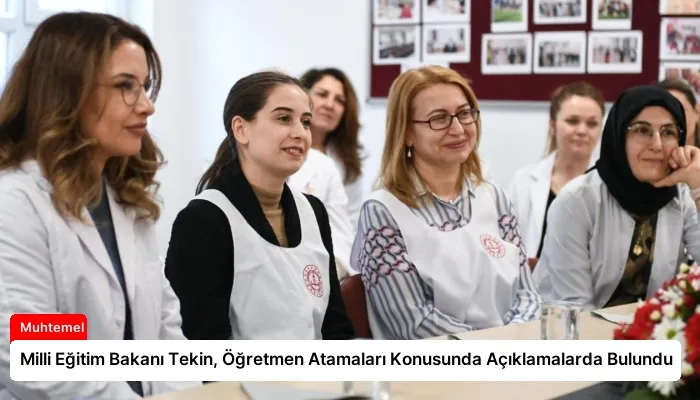 Milli Eğitim Bakanı Tekin, Öğretmen Atamaları Konusunda Açıklamalarda Bulundu