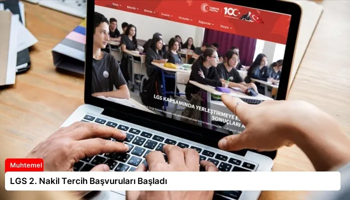 LGS 2. Nakil Tercih Başvuruları Başladı