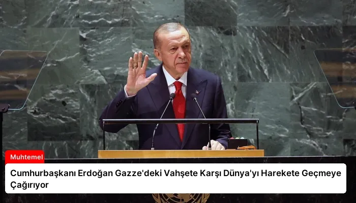 Cumhurbaşkanı Erdoğan Gazze’deki Vahşete Karşı Dünya’yı Harekete Geçmeye Çağırıyor
