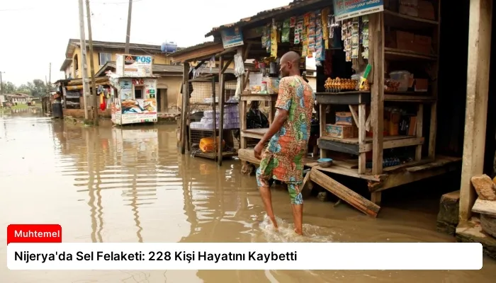 Nijerya’da Sel Felaketi: 228 Kişi Hayatını Kaybetti