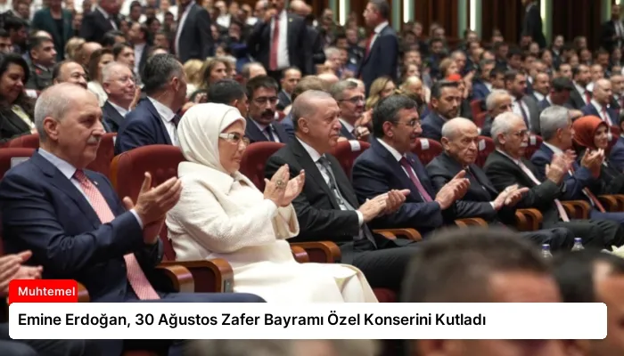 Emine Erdoğan, 30 Ağustos Zafer Bayramı Özel Konserini Kutladı