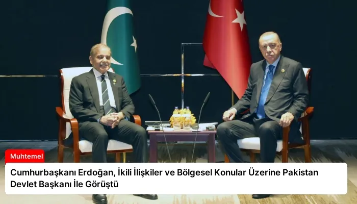 Cumhurbaşkanı Erdoğan, İkili İlişkiler ve Bölgesel Konular Üzerine Pakistan Devlet Başkanı İle Görüştü
