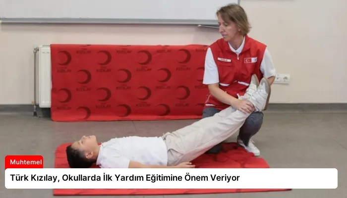Türk Kızılay, Okullarda İlk Yardım Eğitimine Önem Veriyor