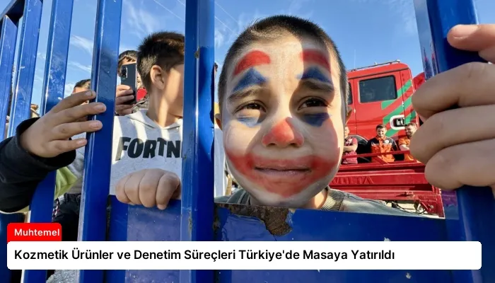 Kozmetik Ürünler ve Denetim Süreçleri Türkiye’de Masaya Yatırıldı
