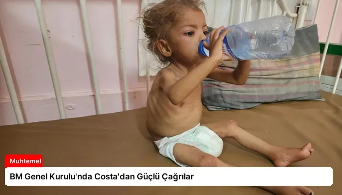 BM Genel Kurulu’nda Costa’dan Güçlü Çağrılar