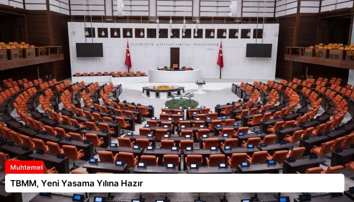 TBMM, Yeni Yasama Yılına Hazır
