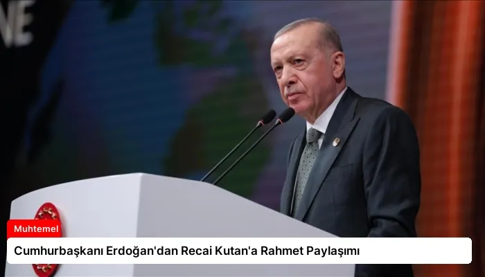 Cumhurbaşkanı Erdoğan’dan Recai Kutan’a Rahmet Paylaşımı