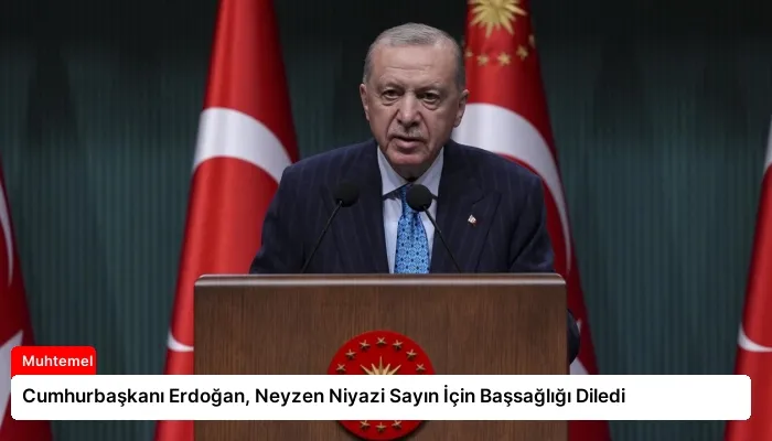 Cumhurbaşkanı Erdoğan, Neyzen Niyazi Sayın İçin Başsağlığı Diledi