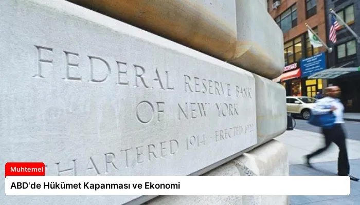 ABD’de Hükümet Kapanması ve Ekonomi