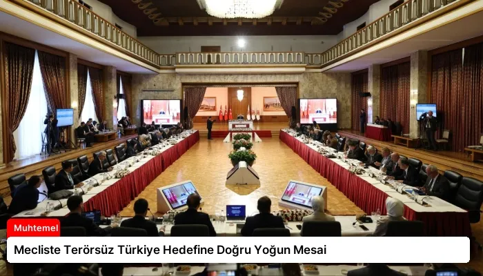 Mecliste Terörsüz Türkiye Hedefine Doğru Yoğun Mesai