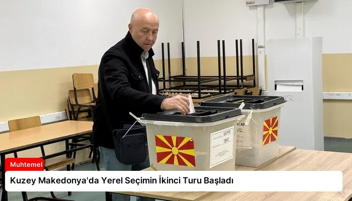 Kuzey Makedonya’da Yerel Seçimin İkinci Turu Başladı