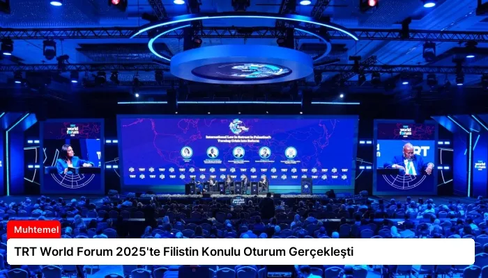 TRT World Forum 2025’te Filistin Konulu Oturum Gerçekleşti