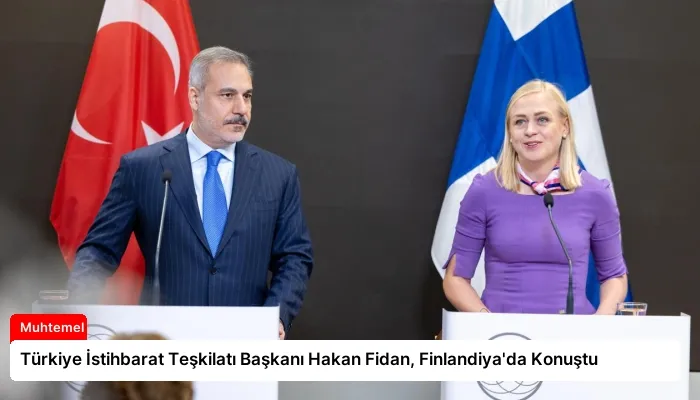Türkiye İstihbarat Teşkilatı Başkanı Hakan Fidan, Finlandiya’da Konuştu