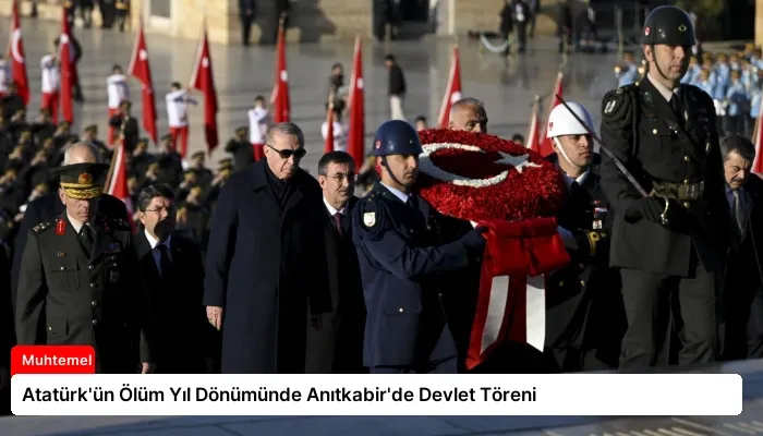 Atatürk’ün Ölüm Yıl Dönümünde Anıtkabir’de Devlet Töreni
