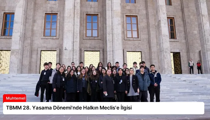 TBMM 28. Yasama Dönemi’nde Halkın Meclis’e İlgisi