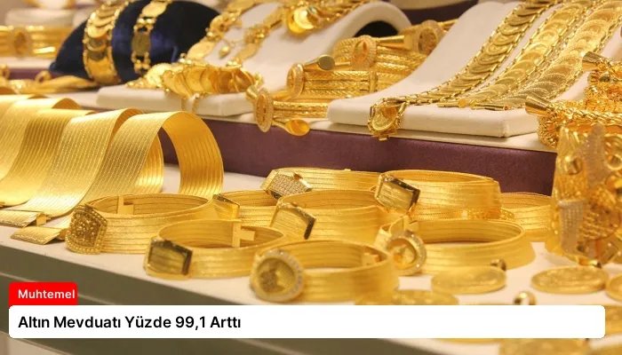 Altın Mevduatı Yüzde 99,1 Arttı