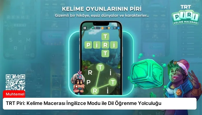 TRT Piri: Kelime Macerası İngilizce Modu ile Dil Öğrenme Yolculuğu