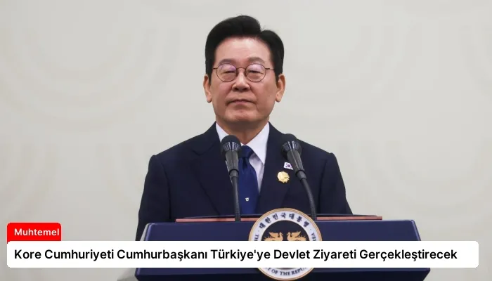 Kore Cumhuriyeti Cumhurbaşkanı Türkiye’ye Devlet Ziyareti Gerçekleştirecek