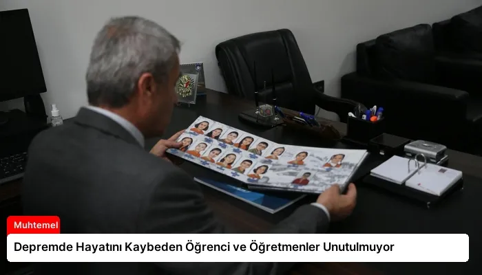 Depremde Hayatını Kaybeden Öğrenci ve Öğretmenler Unutulmuyor