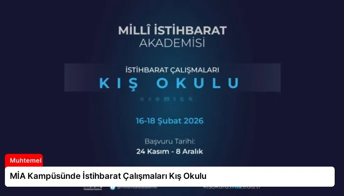 MİA Kampüsünde İstihbarat Çalışmaları Kış Okulu