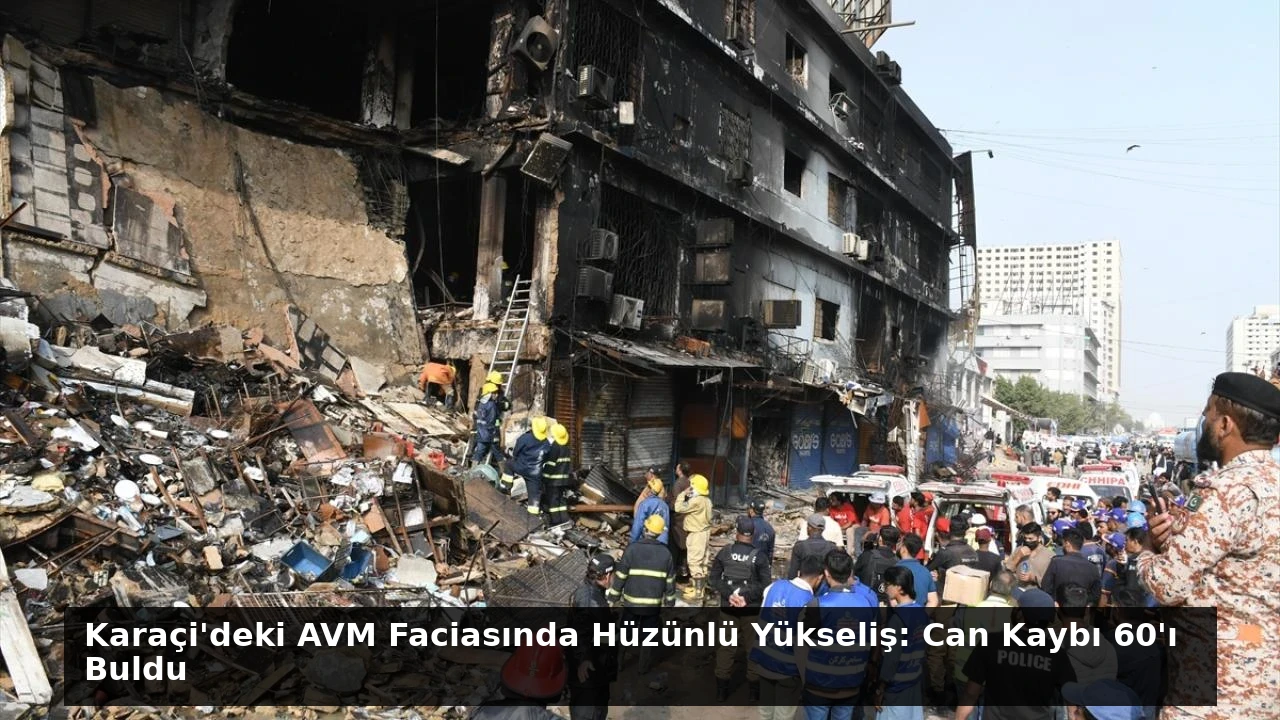 Karaçi’deki AVM Faciasında Hüzünlü Yükseliş: Can Kaybı 60’ı Buldu