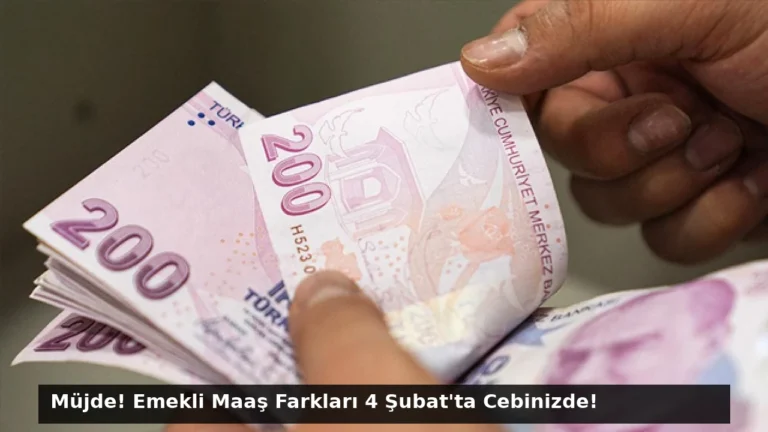 Müjde! Emekli Maaş Farkları 4 Şubat’ta Cebinizde!