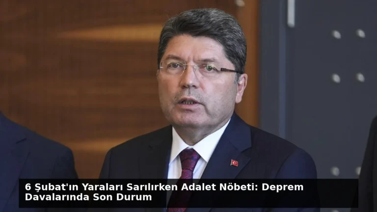 6 Şubat’ın Yaraları Sarılırken Adalet Nöbeti: Deprem Davalarında Son Durum