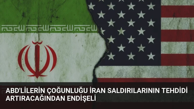ABD’lilerin Çoğunluğu İran Saldırılarının Tehdidi Artıracağından Endişeli