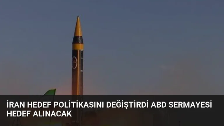 İran Hedef Politikasını Değiştirdi ABD Sermayesi Hedef Alınacak