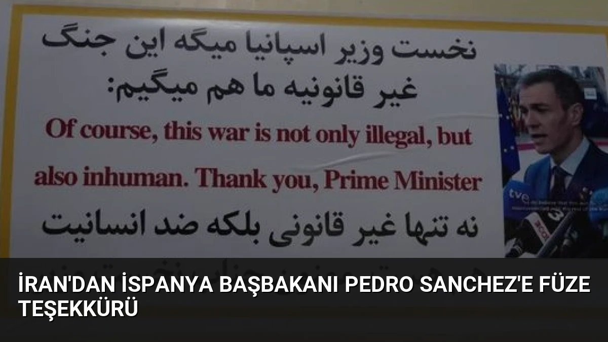 İran’dan İspanya Başbakanı Pedro Sanchez’e Füze Teşekkürü