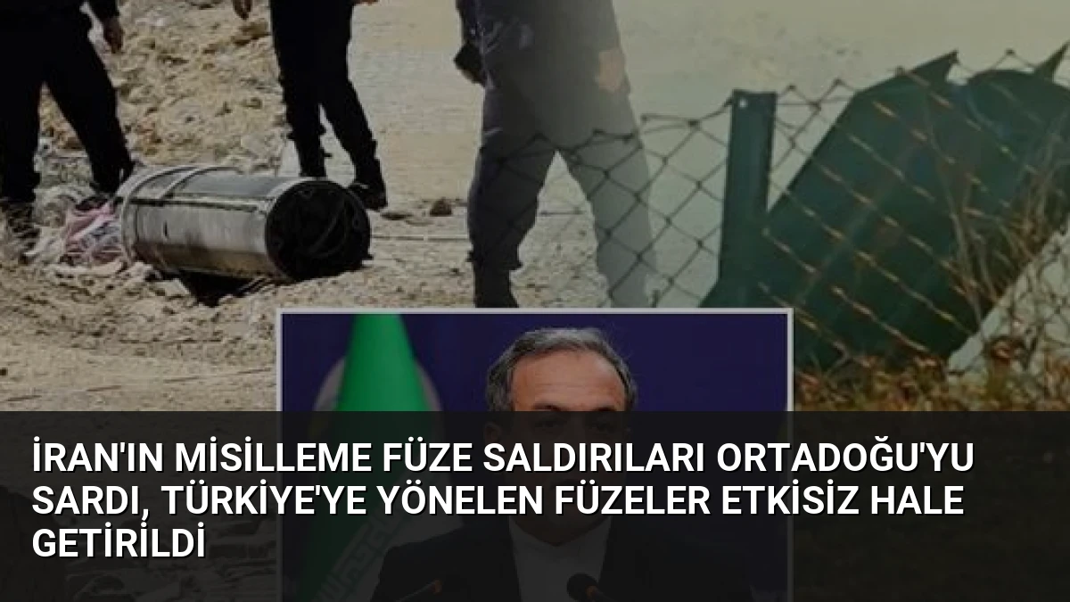 İran’ın Misilleme Füze Saldırıları Ortadoğu’yu Sardı, Türkiye’ye Yönelen Füzeler Etkisiz Hale Getirildi