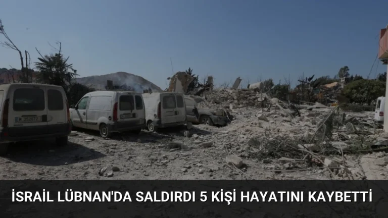 İsrail Lübnan’da Saldırdı 5 Kişi Hayatını Kaybetti