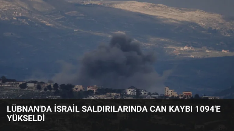 Lübnan’da İsrail Saldırılarında Can Kaybı 1094’e Yükseldi