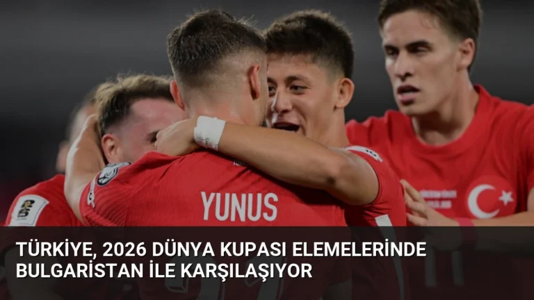 Türkiye, 2026 Dünya Kupası Elemelerinde Bulgaristan ile Karşılaşıyor