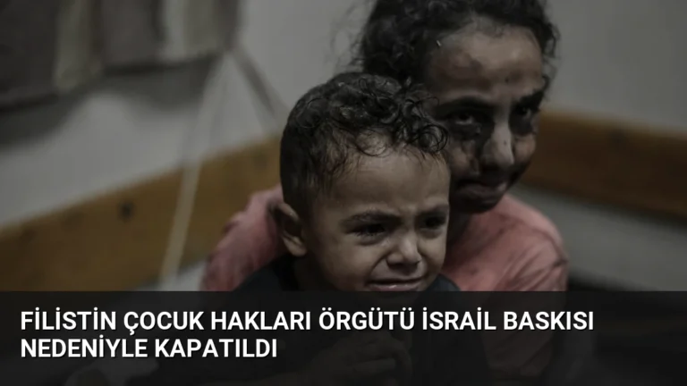 Filistin Çocuk Hakları Örgütü İsrail Baskısı Nedeniyle Kapatıldı