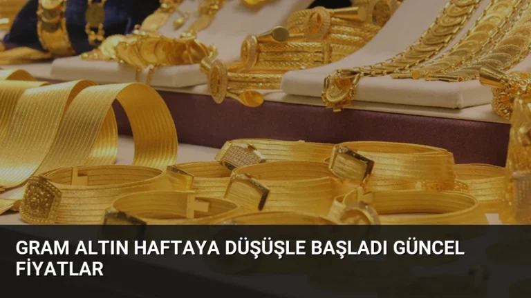 Gram Altın Haftaya Düşüşle Başladı Güncel Fiyatlar