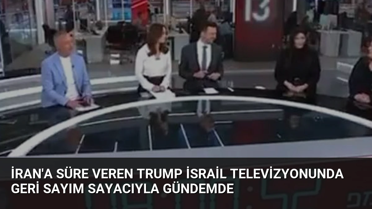 İran’a Süre Veren Trump İsrail Televizyonunda Geri Sayım Sayacıyla Gündemde