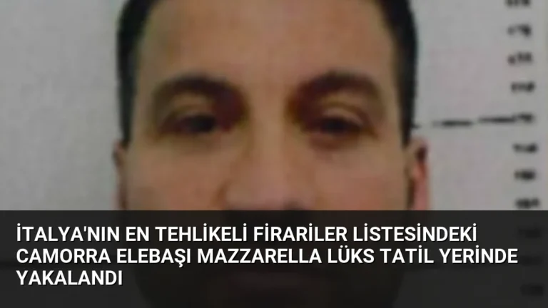 İtalya’nın En Tehlikeli Firariler Listesindeki Camorra Elebaşı Mazzarella Lüks Tatil Yerinde Yakalandı